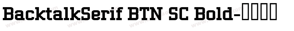 BacktalkSerif BTN SC Bold字体转换